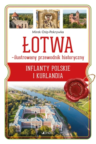 lotwa-ilustrowany-przewodnik-historyczny-inflanty-polskie-i-kurlandia-b-iext197654095.webp